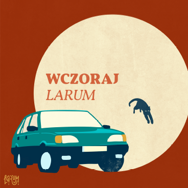 LARUM z nowym singlem „Wczoraj”. Gdy nostalgia staje się pułapką